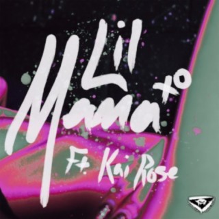 Lil Mama (feat. Kai Rose)