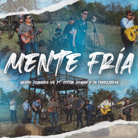 Mente Fría (En Vivo) ft. Cessar Roman y Su Grupo FuerzAerea | Boomplay Music