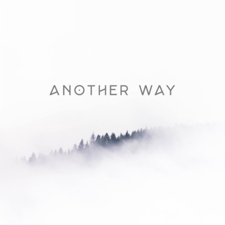 Another Way ft. Coastside