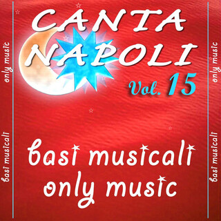 Canta Napoli Vol. 15 - Basi musicali - Only Music