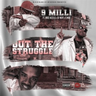 Out the Struggle (feat. Mike Bezels, SF Neff & S Mo)
