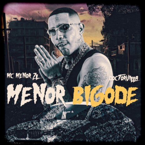 Menor bigode ft. Doctor.Villa | Boomplay Music