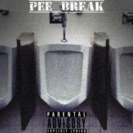 Pee Break | Boomplay Music