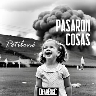 Pasaron cosas - Petiboné