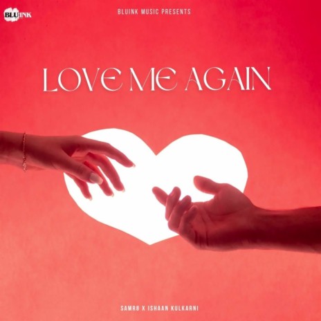 Love Me Again | Boomplay Music