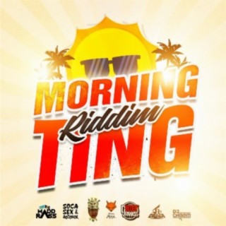 Morning Ting Riddim