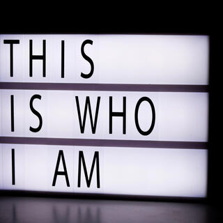 Who I Am