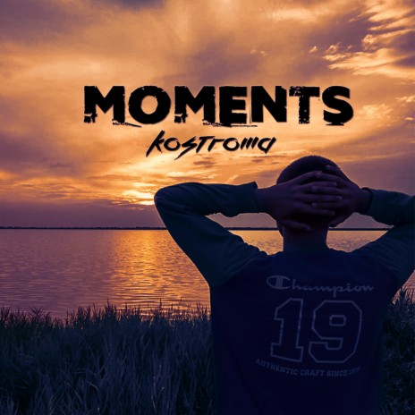 Moments | Boomplay Music