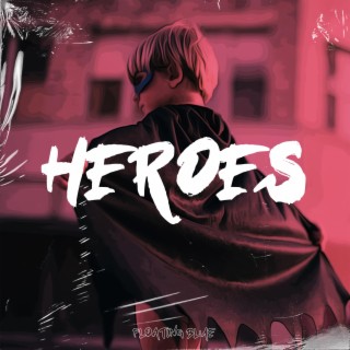 Heroes