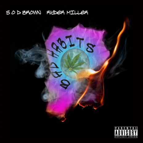 BAD HABITS ft. Sod Brown | Boomplay Music