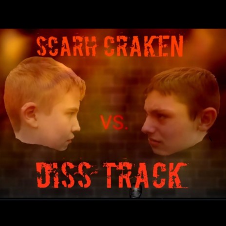 Scary Craken Diss Track | Boomplay Music