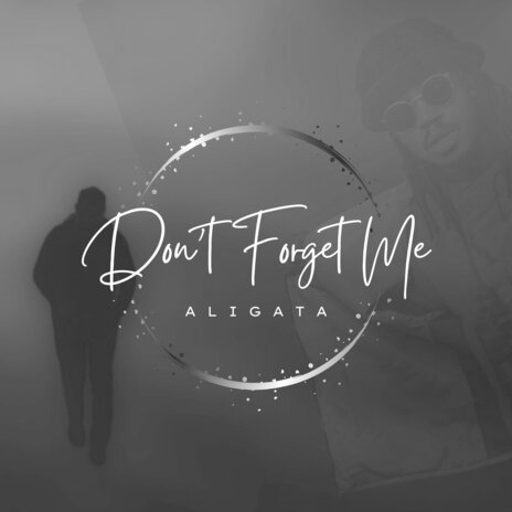 Don't Forget Me (Acapella) | Boomplay Music