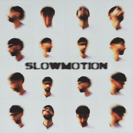 SLOWMOTION | Boomplay Music