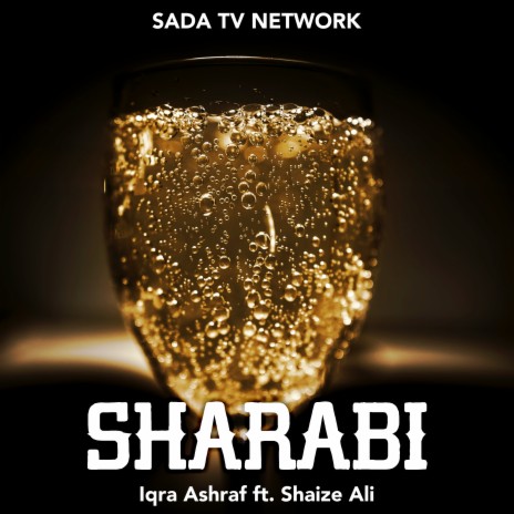 Sharabi ft. Shaize Ali