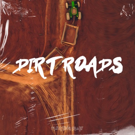 Dirt Roads ft. Morning Dan | Boomplay Music