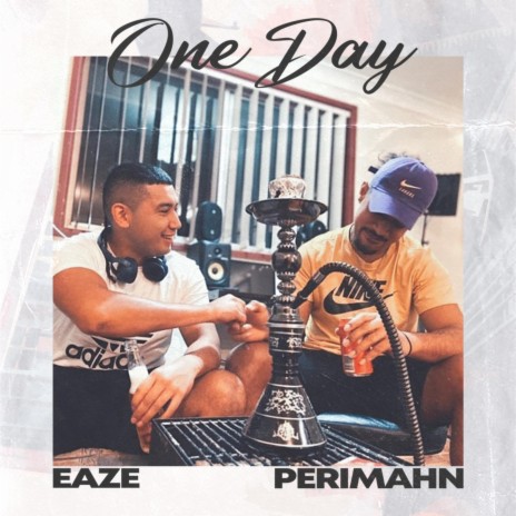 One Day (feat. PeriMahn) | Boomplay Music