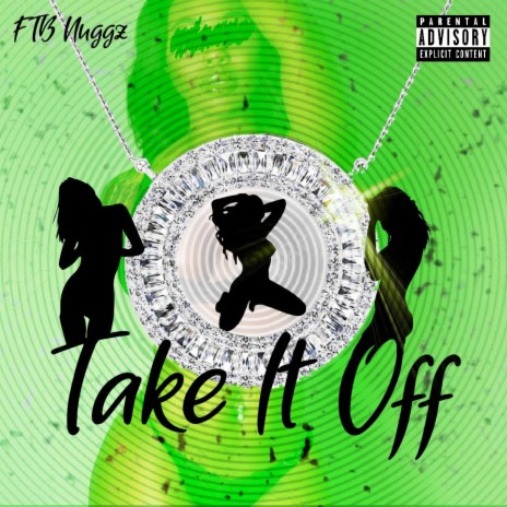 Take It Off (Fteat. Drizzy) | Boomplay Music