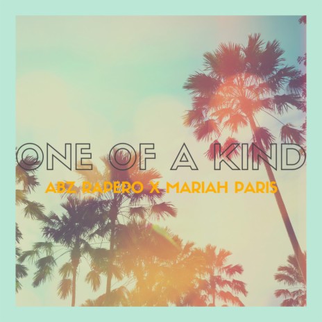 One of a Kind ft. Mariah Paris | Boomplay Music