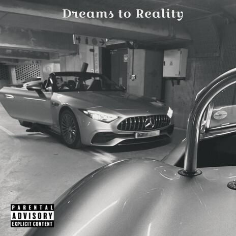 Dreams to Reality ft. Romii | Boomplay Music