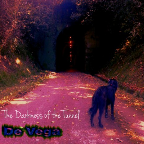 The Darkness of the Tunnel | Boomplay Music