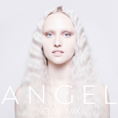 Angel (Club Mix) | Boomplay Music