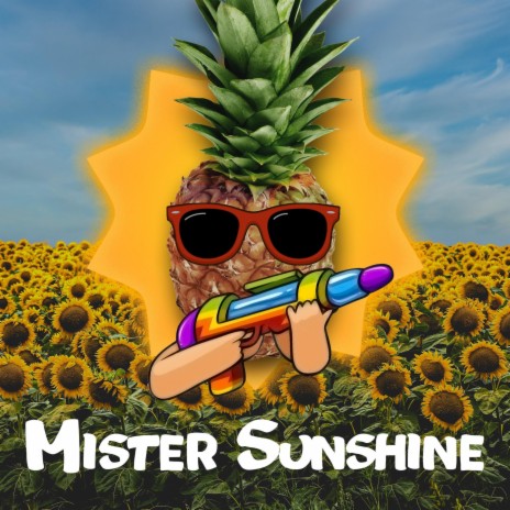 Mister Sunshine (feat. PDHBeats) | Boomplay Music