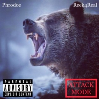 Attack Mode (feat. Reek4Real)