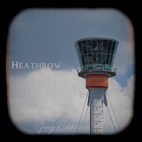 Heathrow | Boomplay Music