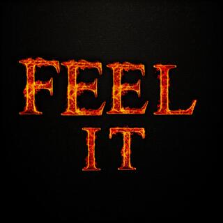 Feel it