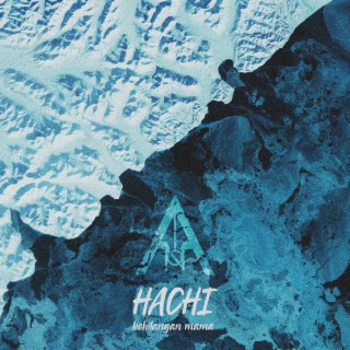 Hachi (Kehilangan Mama) lyrics | Boomplay Music