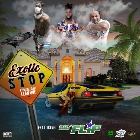 Exotic Stop (feat. Leanone & Lil Flip) | Boomplay Music