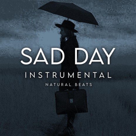 Sad Day | Boomplay Music