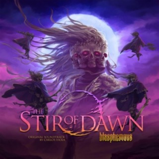Blasphemous: The Stir of Dawn (Original Game Sountrack)