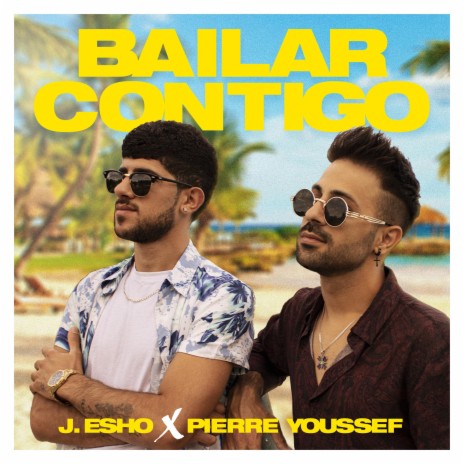 Bailar Contigo (feat. Pierre Youssef) | Boomplay Music