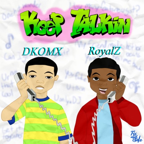 Keep Talkin' (feat. Royal Z) | Boomplay Music