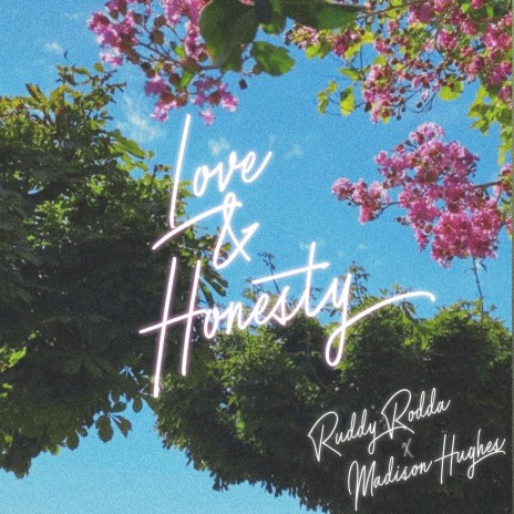 Love & Honesty (feat. Madison Hughes) | Boomplay Music