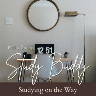 Study Buddy - Studying on the Way