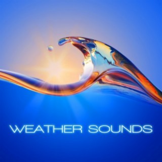Weather Sounds (feat. Rain Unlimited)