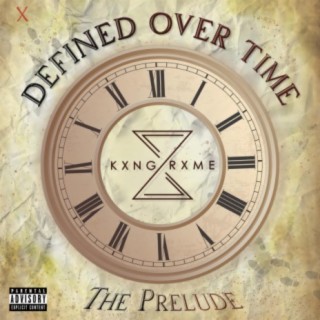 Defined Over Time: The Prelude