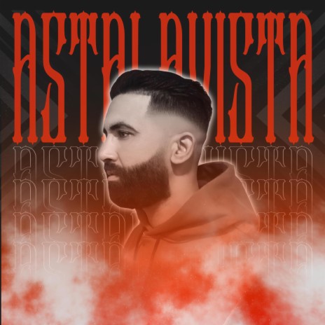 Astalavista ft. Abdelhadi | Boomplay Music