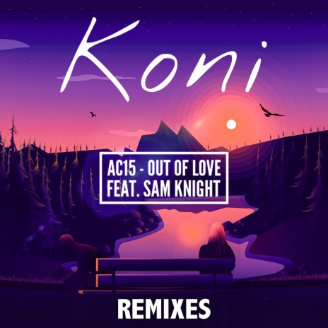 Out Of Love (feat. Sam Knight) [Axero Remix]