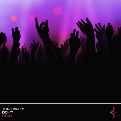 The Party Don't Stop | Boomplay Music