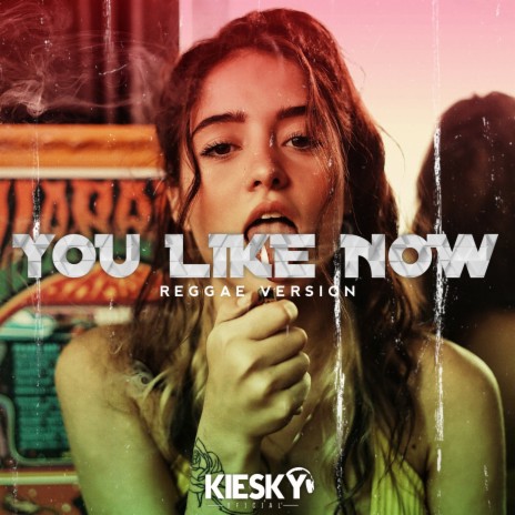 You Like Now (Reggae Version)
