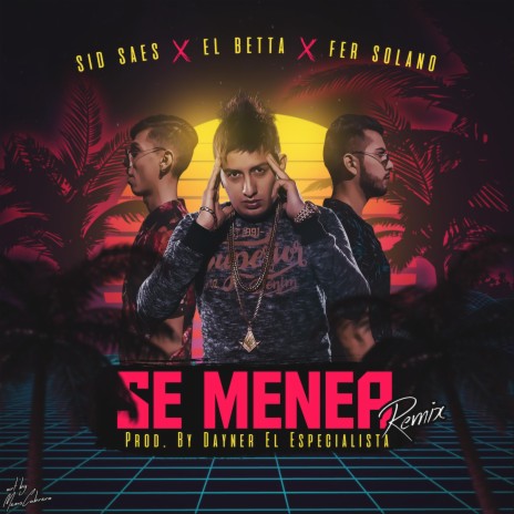 Se Menea Remix (feat. Fer Solano & Sid Saes) (Remix) | Boomplay Music