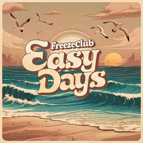 Easy Days | Boomplay Music