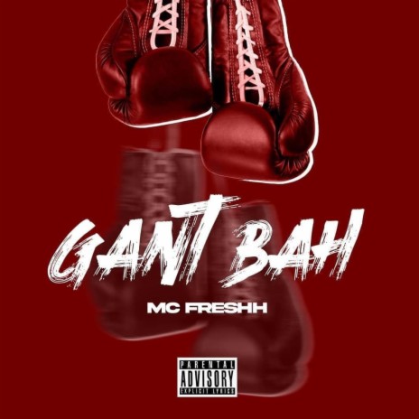 Gant Bah 🅴 | Boomplay Music