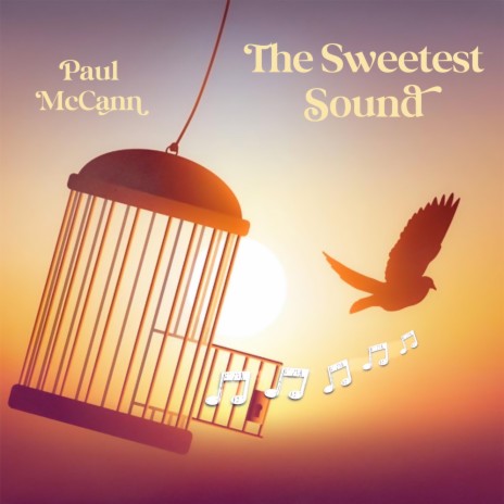 The Sweetest Sound | Boomplay Music