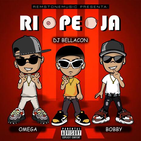 Ripeja (Dj Bellacon Remix) ft. El Omegoide & Dj Bellacon | Boomplay Music