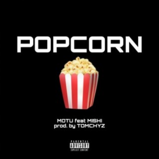 Popcorn (feat. Mishi)