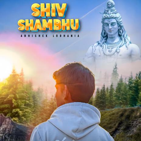 Shiv Shambhu | Boomplay Music